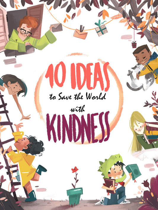 10 Ideas to Save the World with Kindness Book