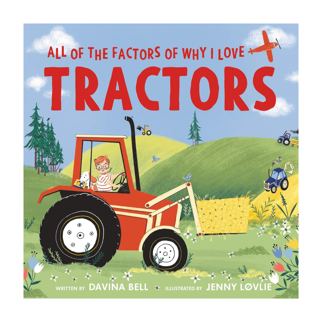 All of the Factors of Why I Love Tractors - Book