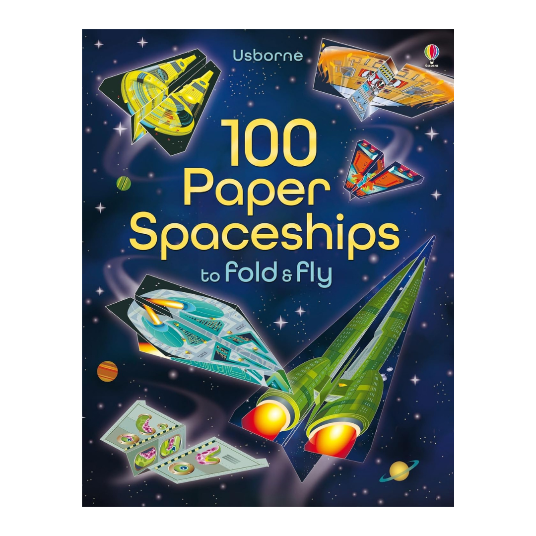 100 Paper Spaceships To Fold And Fly