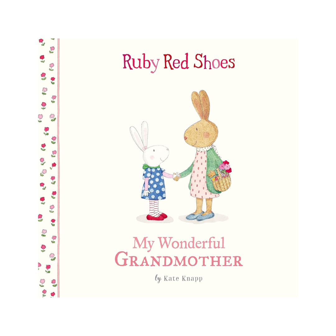 Ruby Red Shoes: My Wonderful Grandmother