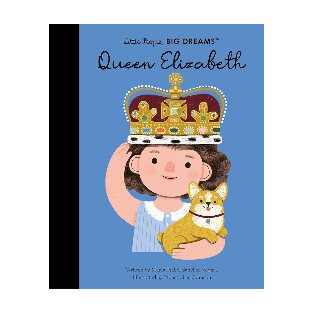 Little People Big Dreams: Queen Elizabeth