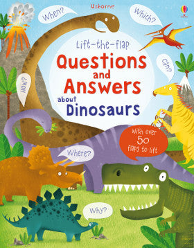 Usborne Questions and Answers about Dinosaurs Lift the Flap