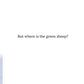 Where Is The Green Sheep? Board Book