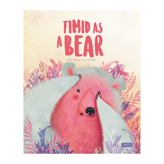 Sassi Big Feelings Books - Timid as a Bear