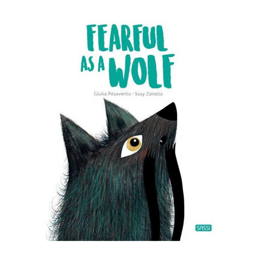 Sassi Big Feelings Books - Fearful as a Wolf
