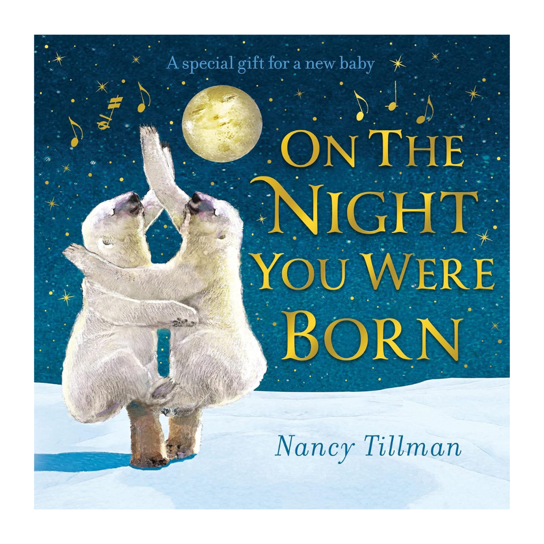 On The Night You Were Born Board Book