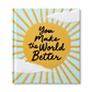 You Make The World Better - Book