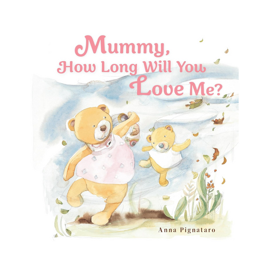 Mummy, How Long Will You Love Me? Book