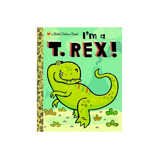 I'm A T. Rex! Book
