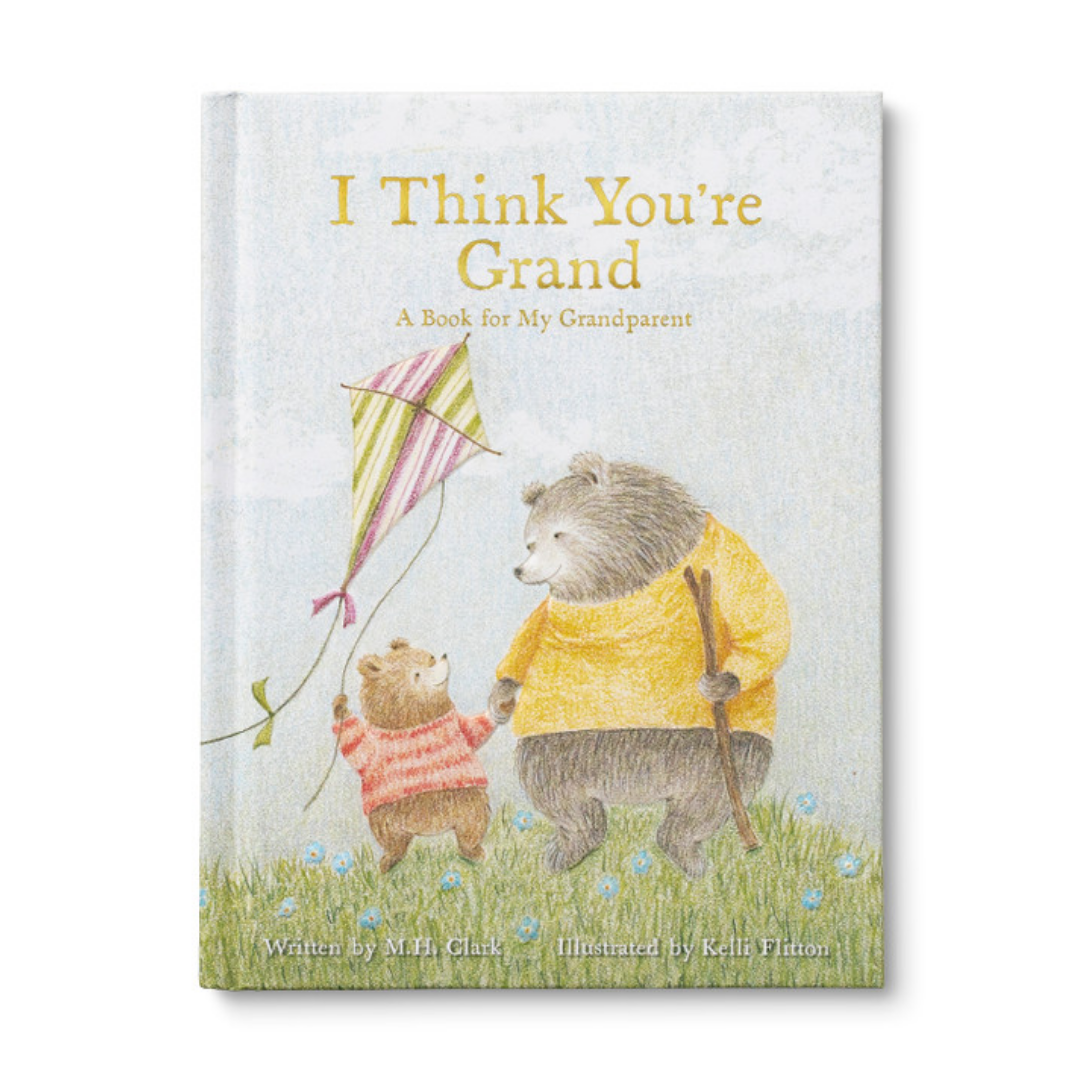 I Think You’re Grand, A Book For My Grandparents