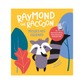 Raymond the Raccoon Misses his Friends Book