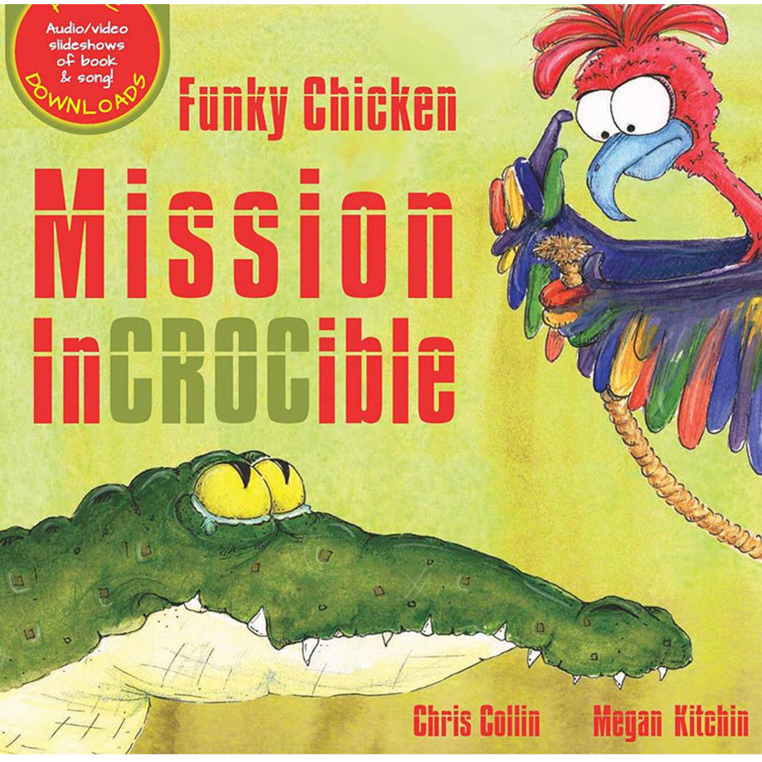 Funky Chicken Mission InCROCible