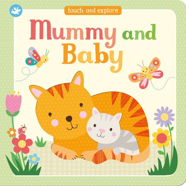 Mummy and Baby Touch and Explore Book