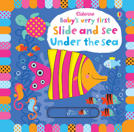 Usborne Baby's Very First Slide and See Under the Sea